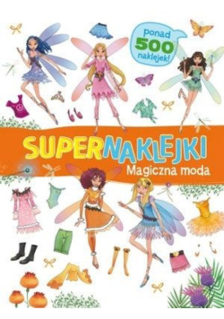 Supernaklejki. Magiczna moda