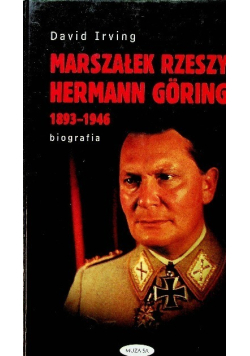 Marszałek Rzeszy Herman Goring 1893  - 1946