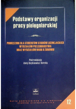 Podstawy organizacji pracy pielęgniarskiej