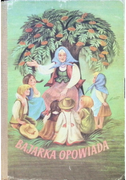 Bajarka opowiada