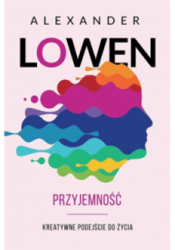 Przyjemność Kreatywne podejście do życia