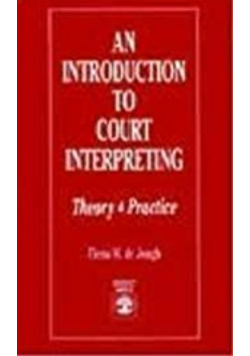 An Introduction to Court Interpreting: Theory and Practice