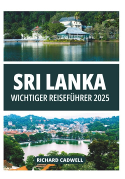 Sri Lanka Wichtiger Reisefuhrer 2025