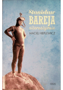 Stanisław Bareja alternatywnie