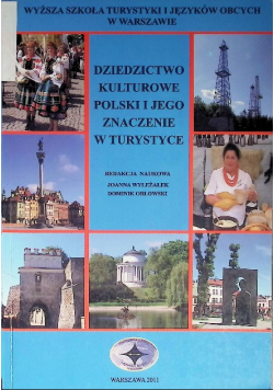 Dziedzictwo kulturowe Polski i jego znaczenie w turystyce