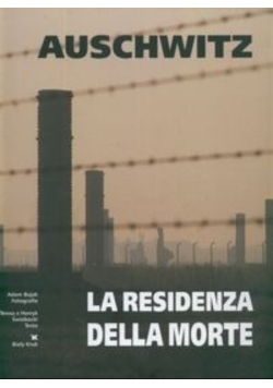 Auschwitz La residenza della morte Rezydencja śmierci wersja włoska