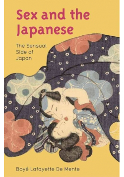 Sex and the Japanese: The Sensual Side of Japan