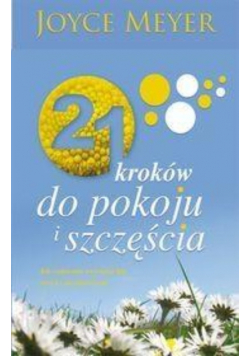 21 kroków do pokoju i szczęścia