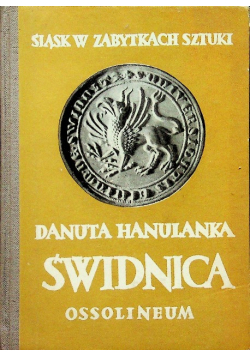 Śląsk w zabytkach szytuki Świdnica