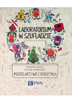 Laboratorium w szufladzie modelarstwo i robotyka