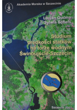 Studium prędkości statków na torze wodnym Świnoujście - Szczecin