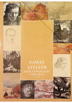Paweł Steller Życie i twórczość Tom I i II