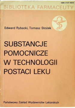 Substancje pomocnicze w technologii postaci leku