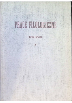 Prace Filologiczne Tom XVIII Część 3