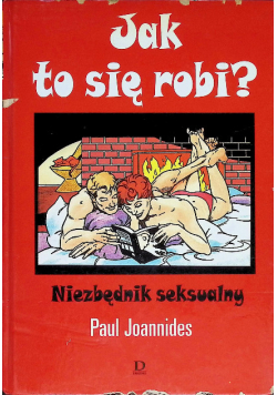 Jak to się robi Niezbędnik seksualny