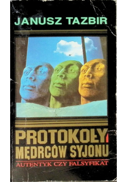 Protokoły mędrców Syjonu Autentyk czy falsyfikat