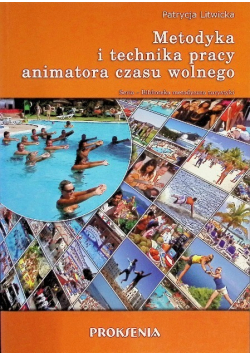 Metodyka i technika pracy animatora czasu wolnego