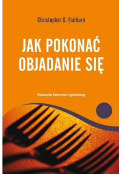 Jak pokonać objadanie się