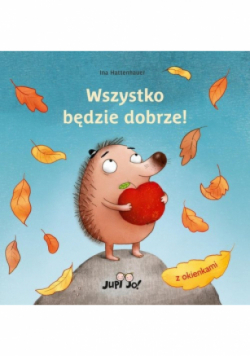 Wszystko będzie dobrze!