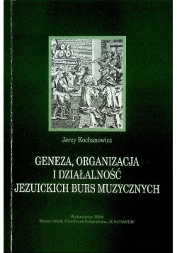Geneza organizacja i działalność Jezuickich burs muzycznych
