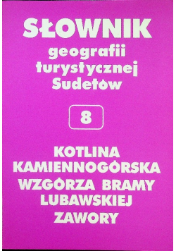 Słownik geografii turystycznej Sudetów Część 8 Kotlina Kamiennogórska Wzgórza bramy Lubawskiej Zawory