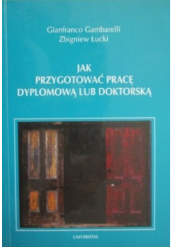 Jak przygotować pracę dyplomową lub doktorską