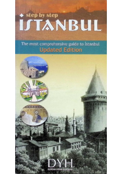 Step by step Istanbul The most comprehensive guide to Istanbul
