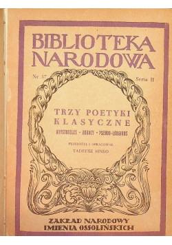 Trzy poetyki klasyczne Arystoteles Horacy Pseudo Longinos