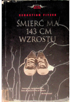 Śmierć ma 143 cm wzrostu