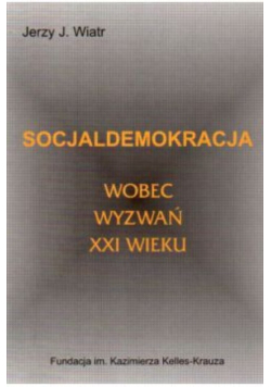 Socjaldemokracja wobec wyzwań XXI wieku