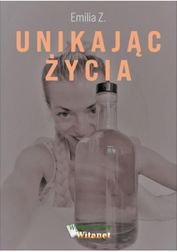 Unikając życia