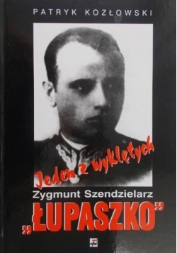Jeden z wyklętych Łupaszko