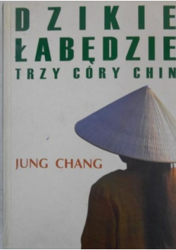 Dzikie łabędzie Trzy córy Chin