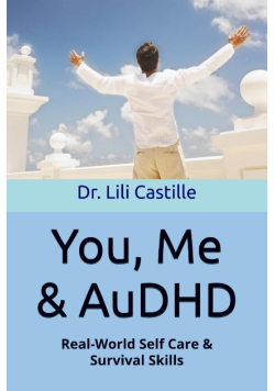 You, Me & AuDHD: Real-World Self Care & Survival Skills
