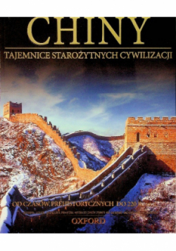 Chiny Tajemnice starożytnych cywilizacji