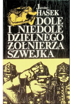 Dole i niedole dzielnego żołnierza Szwejka Tom I