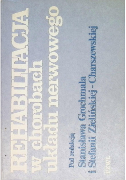 Rehabilitacja w chorobach układu nerwowego