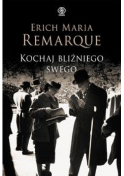 Kochaj bliźniego swego