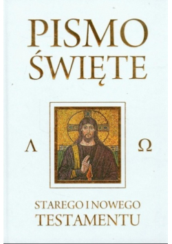 Pismo Święte Starego i Nowego Testamentu