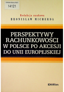 Perspektywy rachunkowości w Polsce po akcesji do Unii Europejskiej