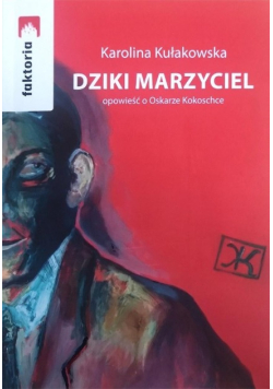 Dziki marzyciel