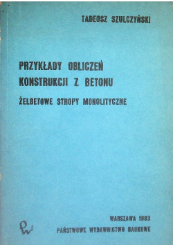 Przykłady Obliczeń Konstrukcji z betonu Żelbetowe stropy monolityczne
