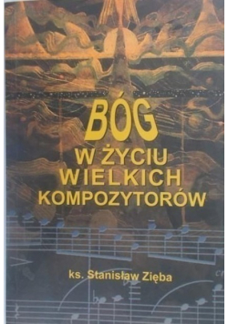 Bóg w życiu wielkich kompozytorów