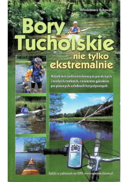 Bory Tucholskie nie tylko ekstremalnie