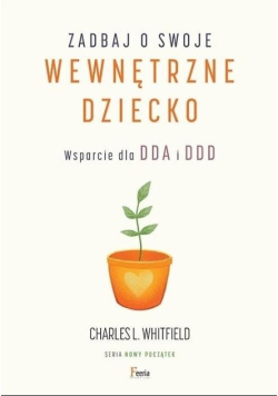 Zadbaj o swoje wewnętrzne dziecko