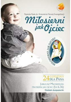 Miłosierni jak Ojciec 24h dla Pana