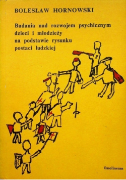 Badania nad rozwojem psychicznym dzieci i młodzieży na podstawie rysunku postaci ludzkiej