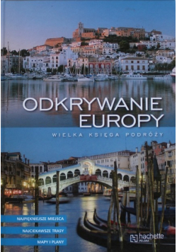 Odkrywanie Europy Wielka księga podróży