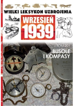 Wielki Leksykon Uzbrojenia Wrzesień 1939  Busole i kompasy Tom 201
