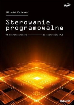 Sterowanie programowalne. Od mikrokontrolera do...